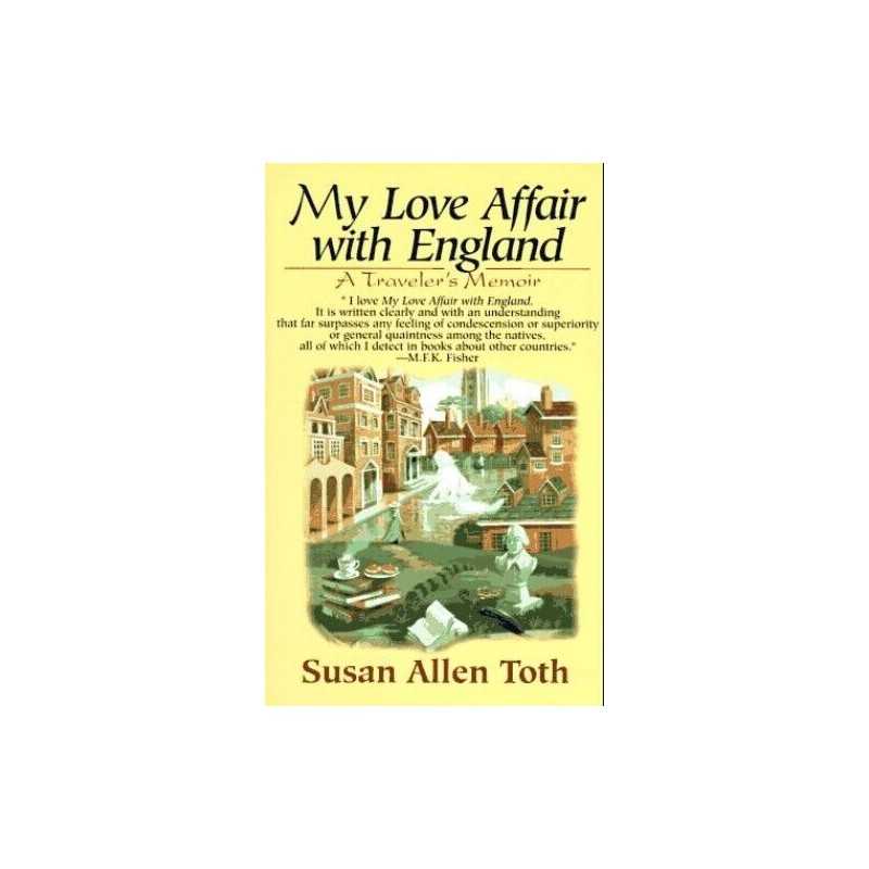 My Love Affair with England by Toth, Susan Allen Book