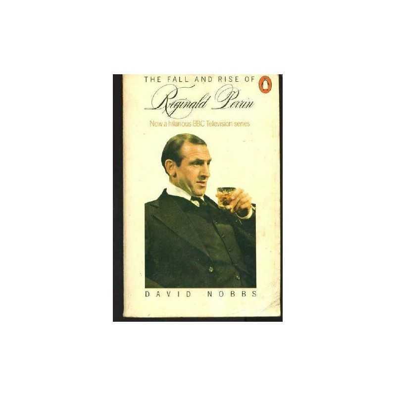 The Fall and Rise of Reginald Perrin by Nobbs, David Paperback Book