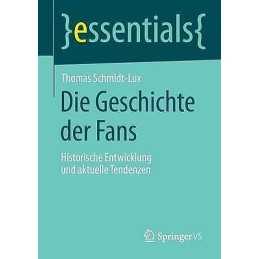 Die Geschichte der Fans - 9783658068493