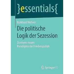 Die politische Logik der Sezession - 9783658231767