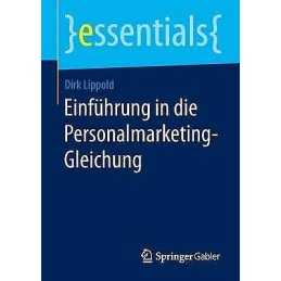 Einfuhrung in die Personalmarketing-Gleichung - 9783658102081