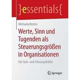 Werte, Sinn und Tugenden als Steuerungsgroessen in Organisati... - 9783658149383
