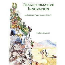 Transformative Innovation: A Guide ..., Leicester, Grah