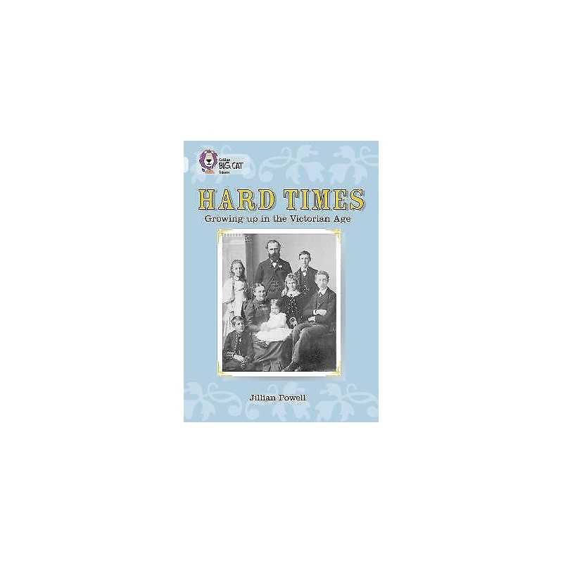 Hard Times: Growing Up in the Victorian Age - 9780007231065