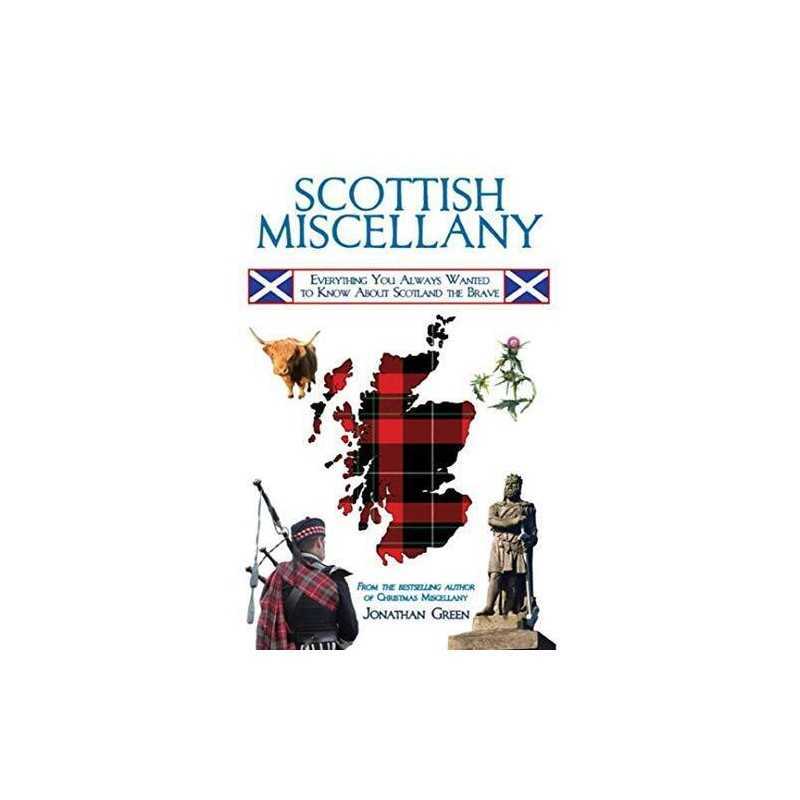 Scottish Miscellany: Everything You Always Wanted to Know ... by Green, Jonathan