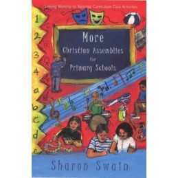 More Christian Assemblies for Primary Schools by Swain, Sharon Paperback Book