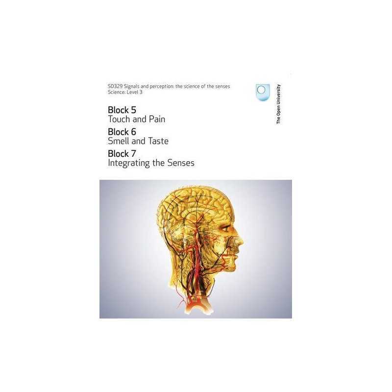 Touch and Pain, Smell and Taste and Integra... by Open University Cour Paperback