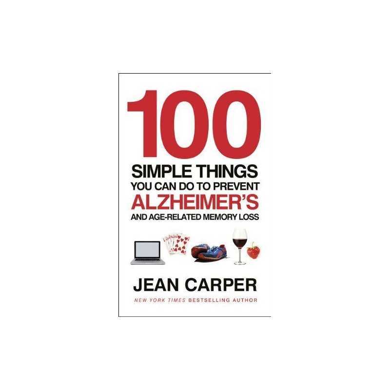 100 Simple Things You Can Do To Prevent Alzheimers... by Carper, Jean Paperback