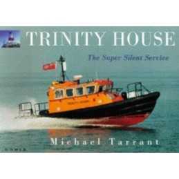 Trinity House - The Super Silent Se..., Tarrant, Michae