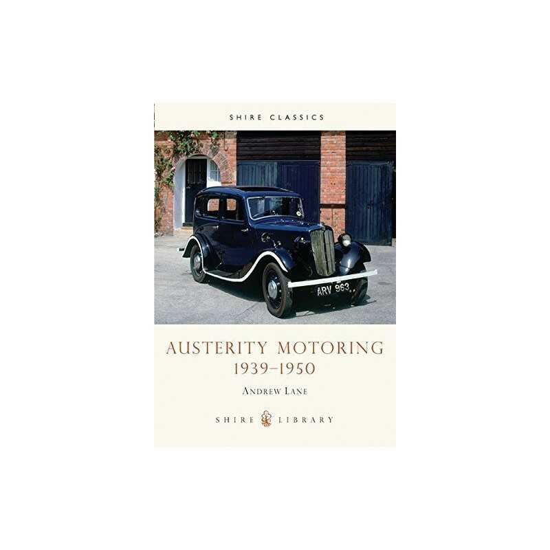 Austerity Motoring 19391950 (Shire Library) by Andrew Lane Paperback Book The
