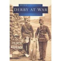 Derby at War (Britain in Old Photographs), Brown, Russ