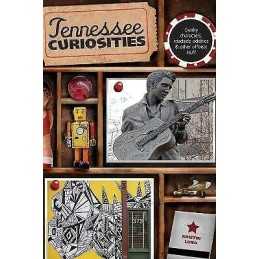 Tennessee Curiosities - 9780762759972