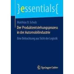 Der Produktentstehungsprozess in der Automobilindustrie - 9783658064631