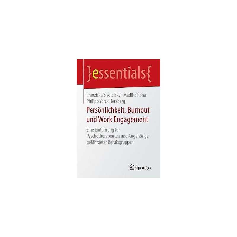 Persoenlichkeit, Burnout und Work Engagement - 9783658167257