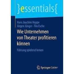 Wie Unternehmen von Theater profitieren koennen - 9783658175092