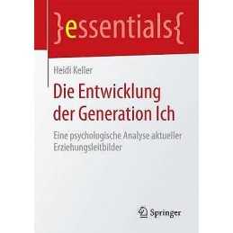 Die Entwicklung der Generation Ich - 9783658103910
