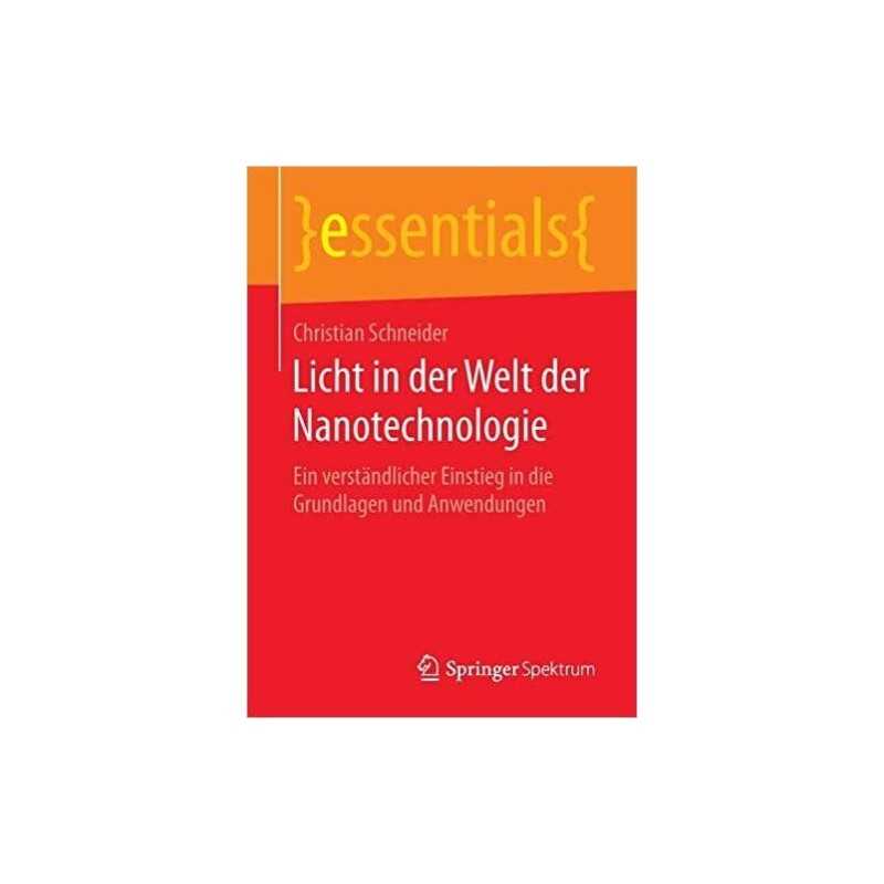 Licht in Der Welt Der Nanotechnologie - 9783658143107