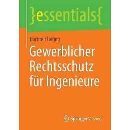 Gewerblicher Rechtsschutz fur Ingenieure - 9783658061272