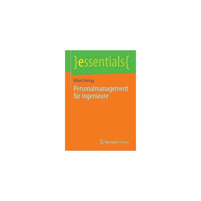 Personalmanagement fur Ingenieure - 9783658049072