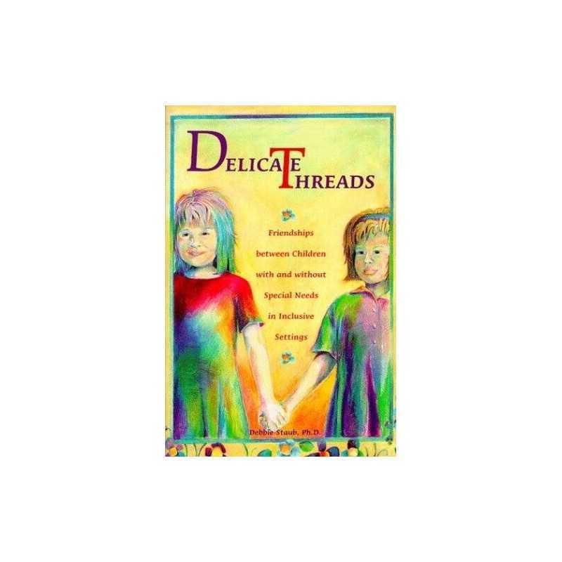 Delicate Threads: Friendships Between..., Staub, Debbie