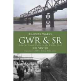 Railway Walks: GWR and SR - 9780752451039