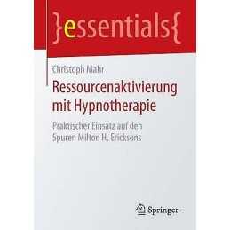Ressourcenaktivierung mit Hypnotherapie - 9783658087289