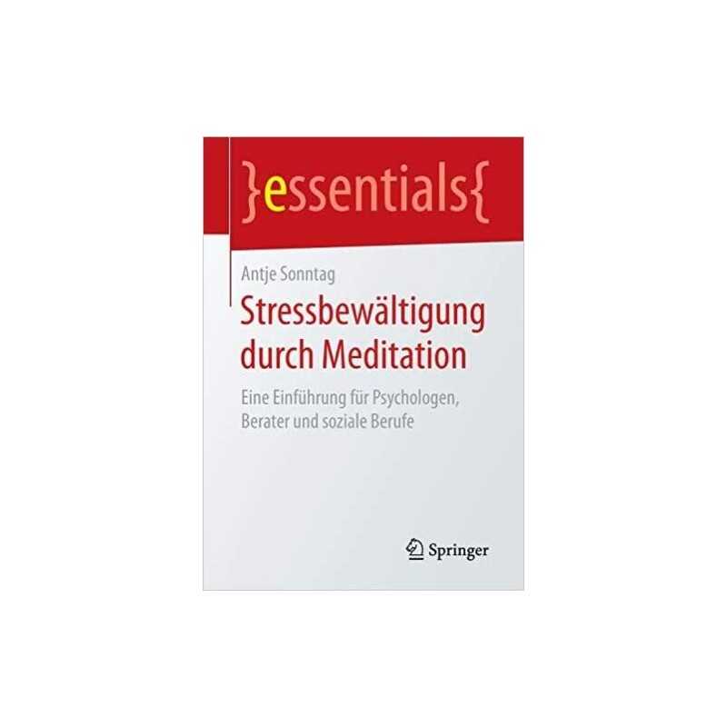 Stressbewaltigung durch Meditation - 9783658146214