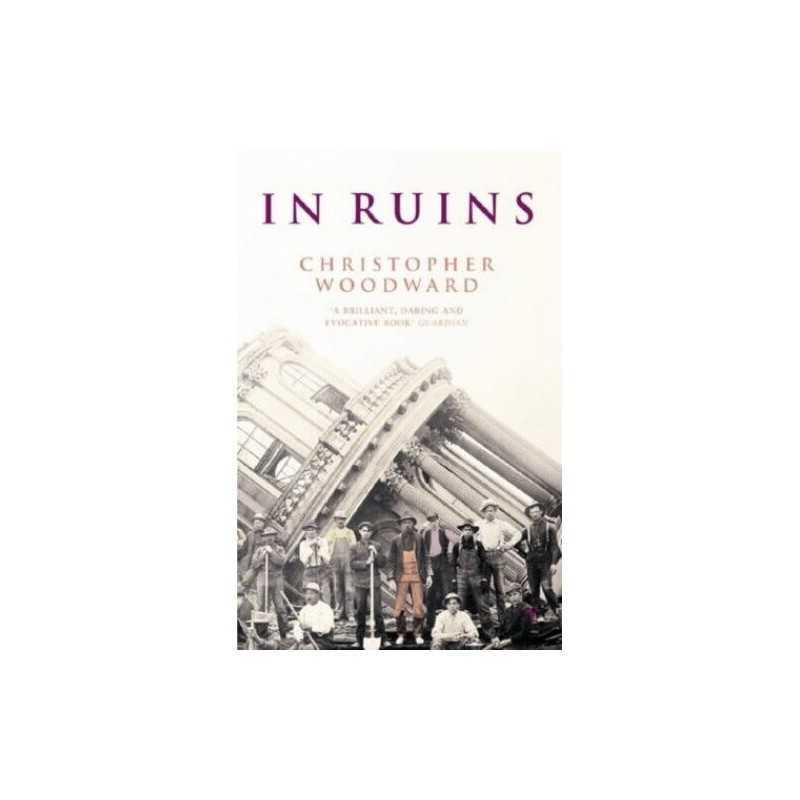 In Ruins by Woodward, Christopher Paperback Book