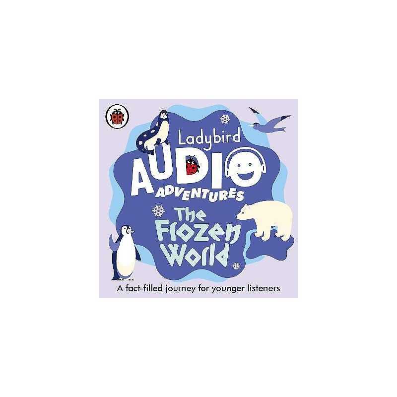 Ladybird Audio Adventures: The Frozen World - 9780241480908