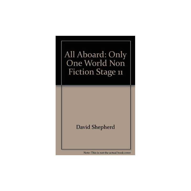 All Aboard: Only One World Non Fiction Stage 11 by David Shepherd Paperback The