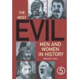 The Most Evil Men and Women in History by Twiss, Miranda Hardback Book