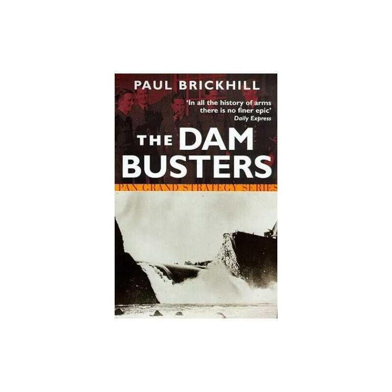 The Dam Busters (Pan Grand Strategy Series) by Brickhill, Paul Paperback Book