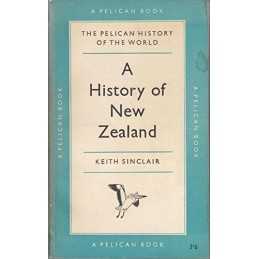 A History of New Zealand (A pelican..., Sinclair, Keith