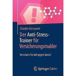 Der Anti-Stress-Trainer Fur Versicherungsmakler - 9783658124816
