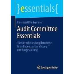 Audit Committee Essentials - 9783658046415