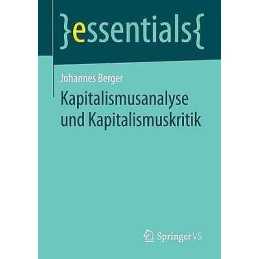 Kapitalismusanalyse und Kapitalismuskritik - 9783658048525