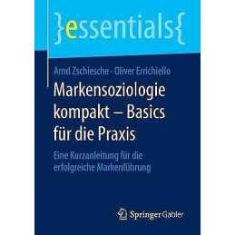Markensoziologie kompakt - Basics fur die Praxis - 9783658102463