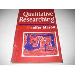 Qualitative Researching by Mason, Jennifer Paperback Book