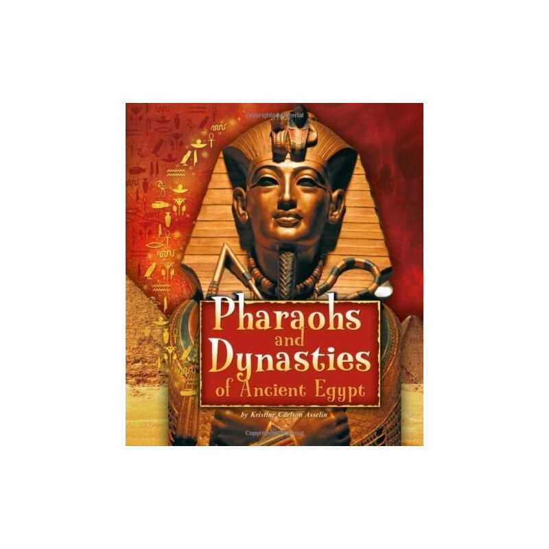 Ancient Egyptian Civilization: Pharaohs and Dynasties... by Asselin, Kristine Ca