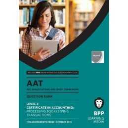 AAT Processing Bookkeeping Transactions: Revision Kit by BPP Learning Media The