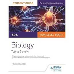AQA AS/A Level Year 1 Biology Student Guide: Topics 3 and ... by Lowrie, Pauline