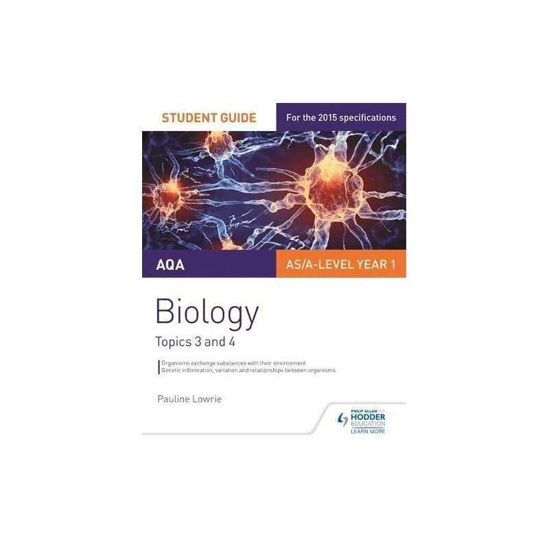 AQA AS/A Level Year 1 Biology Student Guide: Topics 3 and ... by Lowrie, Pauline