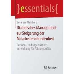 Dialogisches Management zur Steigerung der Mitarbeiterzufried... - 9783658118426