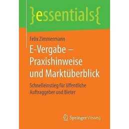 E-Vergabe - Praxishinweise und Marktuberblick - 9783658155247
