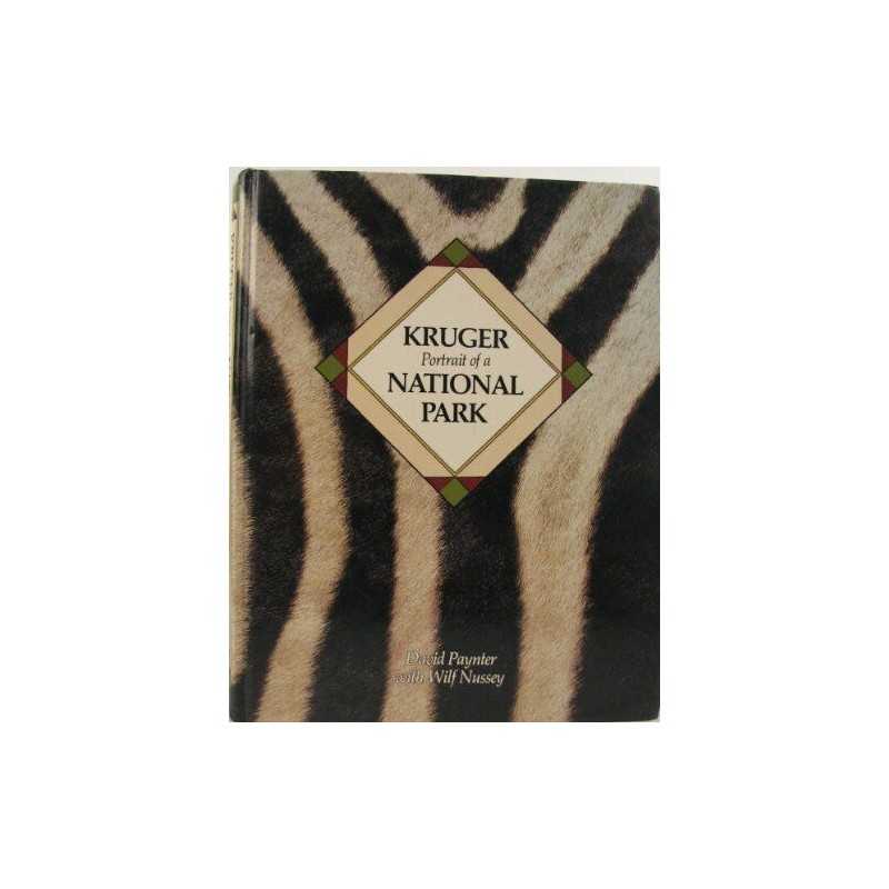 Kruger: Portrait of a National Park by Nussey, Wilf Hardback Book  Fast