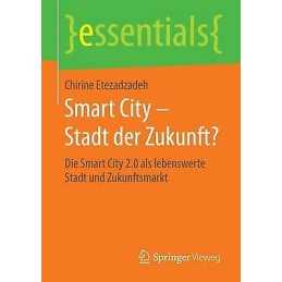 Smart City - Stadt der Zukunft? - 9783658097943
