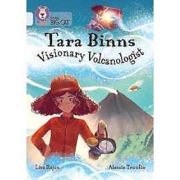 Tara Binns: Visionary Volcanologist - 9780008487263