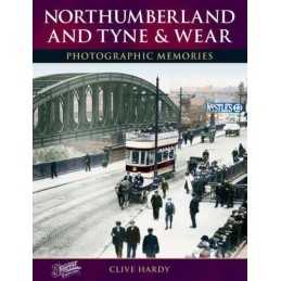 Northumberland and Tyne & Wear (Photographic Memori... by Hardy, Clive Paperback