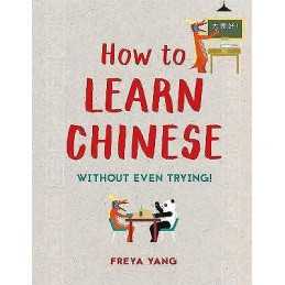 How to Learn Chinese - 9781849944557