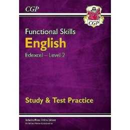 Functional Skills English: Edexcel Level 2 - Study & Test Pra... - 9781789083996